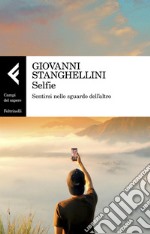 Selfie: Sentirsi nello sguardo dell'altro. E-book. Formato EPUB ebook