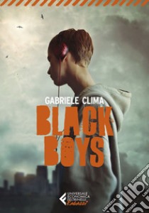 Black Boys. E-book. Formato EPUB ebook di Gala Maria Follaco