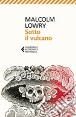 Sotto il vulcano: Nuova traduzione. E-book. Formato EPUB