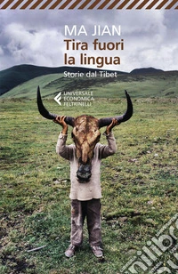 Tira fuori la lingua: Storie Dal Tibet. E-book. Formato EPUB ebook