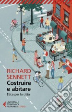 Costruire e abitare: Etica per la città. E-book. Formato EPUB ebook