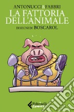 La fattoria dell'animale. E-book. Formato EPUB ebook