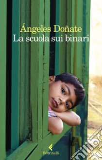 La scuola sui binari. E-book. Formato EPUB ebook di Ángeles Doñate