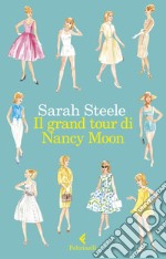 Il grand tour di Nancy Moon. E-book. Formato EPUB ebook