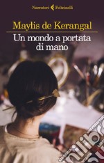 Un mondo a portata di mano. E-book. Formato EPUB ebook