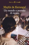 Un mondo a portata di mano. E-book. Formato EPUB ebook