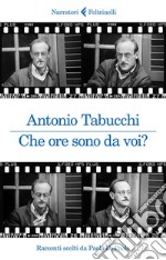 Che ore sono da voi?: Racconti scelti da Paolo Di Paolo. E-book. Formato EPUB ebook