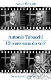 Che ore sono da voi?: Racconti scelti da Paolo Di Paolo. E-book. Formato EPUB ebook