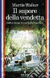 Il sapore della vendetta: Delitto Doc per il commissario Courrèges. E-book. Formato EPUB ebook