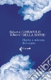 L'oracolo della notte: Storia e scienza del sogno. E-book. Formato EPUB ebook