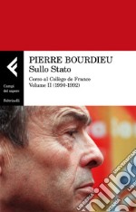 Sullo Stato: Corso al Collège de France. Volume II (1990-1992). E-book. Formato EPUB