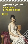 Il mio anno di riposo e oblio. E-book. Formato EPUB ebook di Ottessa  Moshfegh