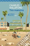 Tiro mancino. E-book. Formato EPUB ebook