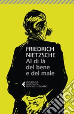 Al di là del bene e del male: Preludio a una filosofia dell'avvenire. E-book. Formato EPUB ebook