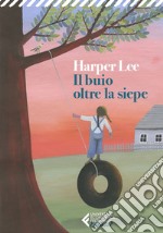 Il buio oltre la siepe - Ediz. Ragazzi: Edizione per ragazzi. E-book. Formato EPUB ebook