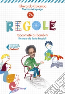 Le regole raccontate ai bambini - Ediz. illustrata. E-book. Formato EPUB ebook di Gherardo Colombo