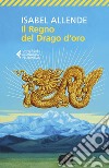 Il regno del Drago d'oro. E-book. Formato EPUB ebook