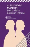 Storia della Colonna Infame. E-book. Formato EPUB ebook di Alessandro Manzoni
