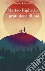 I prati dopo di noi. E-book. Formato EPUB ebook