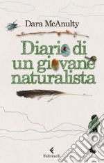 Diario di un giovane naturalista. E-book. Formato EPUB