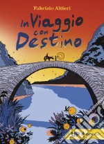 In viaggio con Destino. E-book. Formato EPUB ebook