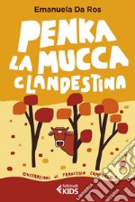 Penka, la mucca clandestina. E-book. Formato EPUB ebook