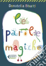 Le parole magiche. E-book. Formato EPUB ebook