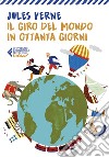 Il giro del mondo in ottanta giorni - Classici Ragazzi. E-book. Formato EPUB ebook