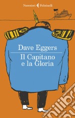 Il Capitano e la Gloria. E-book. Formato EPUB ebook