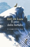 Il peso della farfalla: Edizione illustrata. E-book. Formato EPUB ebook