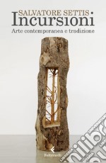 Incursioni: Arte contemporanea e tradizione. E-book. Formato EPUB ebook