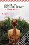 La Mennulara: Nuova edizione rivista e accresciuta. E-book. Formato EPUB ebook