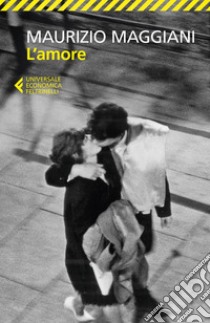 L'amore. E-book. Formato EPUB ebook di Maurizio Maggiani