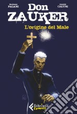 Don Zauker. L'origine del Male. E-book. Formato EPUB