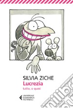 Lucrezia tutta, o quasi. E-book. Formato EPUB