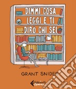 Dimmi cosa leggi e ti dirò chi sei. E-book. Formato EPUB