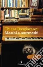 Maschi e murmaski. E-book. Formato EPUB ebook