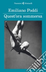 Quest'ora sommersa. E-book. Formato EPUB ebook