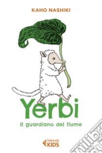 Yerbi, il guardiano del fiume. E-book. Formato EPUB ebook di Kaho  Nashiki