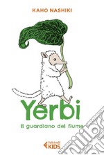 Yerbi, il guardiano del fiume. E-book. Formato EPUB