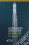 Le male vite: Storie di contrabbando e di multinazionali. E-book. Formato EPUB ebook