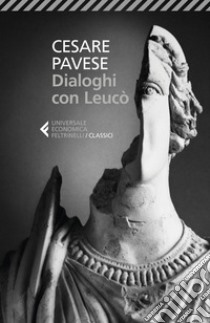 Dialoghi con Leucò. E-book. Formato EPUB ebook di Cesare  Pavese