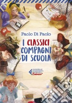 I classici compagni di scuola. E-book. Formato EPUB ebook