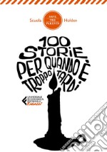 100 storie per quando è troppo tardi - Edizione ragazzi. E-book. Formato EPUB