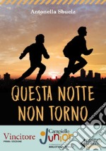 Questa notte non torno. E-book. Formato EPUB ebook