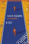 La parata. E-book. Formato EPUB ebook di Dave  Eggers