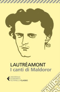 I canti di Maldoror. E-book. Formato EPUB ebook di Lautreamont Ducasse  Isidore