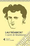 I canti di Maldoror. E-book. Formato EPUB ebook di Lautreamont Ducasse  Isidore