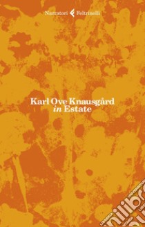 in Estate. E-book. Formato EPUB ebook di Karl Ove Knausgård