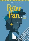 Peter Pan - Classici Ragazzi: Il bambino che non voleva crescere. E-book. Formato EPUB ebook